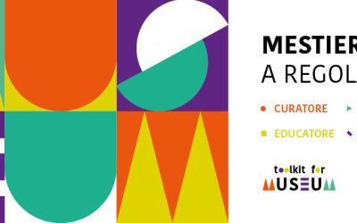 Nasce “Toolkit for museum. Whose heritage?”, percorso formativo per professionisti dei musei italiani.